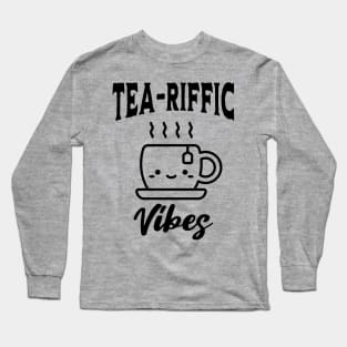 Tea-riffic Vibes Long Sleeve T-Shirt